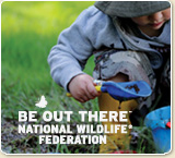 Be Out There - National Wildlife Federation